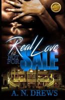 Real Love Is Not for Sale 1530960185 Book Cover