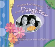 Scrapbook of Memories for My Daughter (Scrapbook of Memories) 1591451949 Book Cover