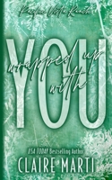 Wrapped Up with You 1733304673 Book Cover