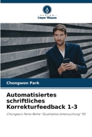 Automatisiertes schriftliches Korrekturfeedback 1-3 (German Edition) 620972874X Book Cover