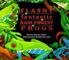 Flashy, Fantastic Rain Forest Frogs 0802775365 Book Cover