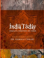 India Today: Inequality, Corruption, Terror 1304192512 Book Cover