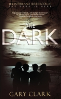 The Dark: Interland Series Book#3 1838401024 Book Cover