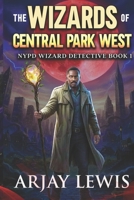 The Wizards of Central Park West 198363641X Book Cover