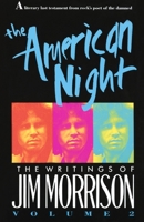 The American Night: The Writings of Jim Morrison 0679734627 Book Cover