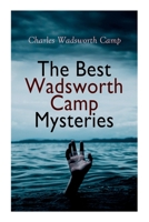 The Best Wadsworth Camp Mysteries: Sinister Island, The Abandoned Room, The Gray Mask & The Signal Tower 8027308526 Book Cover