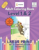 Adult Coloring Book Levels 1 and 2: Engineered for Success Large Print with Conversation Prompts B0CCCMZY6M Book Cover