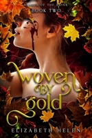Woven by Gold: Standard Edition (Beasts of the Briar, 2) 1464272212 Book Cover