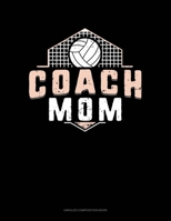 Coach Mom (Volleyball): Unruled Composition Book 1697353746 Book Cover