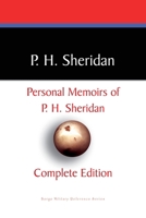 Personal Memoirs of P.H. Sheridan, General United States Army 1500907138 Book Cover