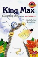 A Hodgeheg Story: King Max the Last (Young Puffin Story Books) 0140372571 Book Cover
