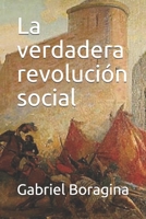 La verdadera revolución social B08C45MKB5 Book Cover