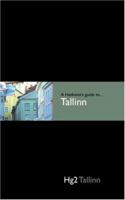 A Hedonist's Guide to Tallinn 0954787846 Book Cover