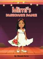 Mimi's Passionate Dance 166552605X Book Cover