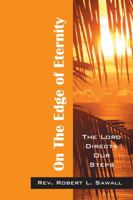 On the Edge of Eternity: The Lord Directs Our Steps 1432786172 Book Cover