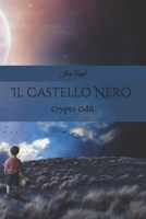 Il Castello Nero: Crypto GdR B08WJZCWWJ Book Cover
