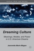 Dreaming Culture (Culture, Mind and Society) 023033735X Book Cover