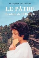 Le Patre: L'Enfant de L'Olympe 2956060228 Book Cover