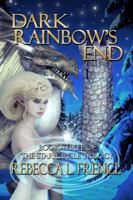 Dark Rainbow's End 162526125X Book Cover
