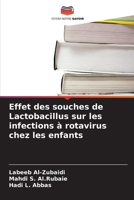 Effet des souches de Lactobacillus sur les infections à rotavirus chez les enfants (French Edition) 6630363345 Book Cover