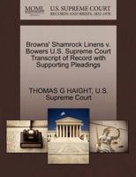 Browns' Shamrock Linens v. Bowers U.S. Supreme Court Transcript of Record with Supporting Pleadings 127024213X Book Cover