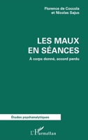 Les maux en séance: À corps donné, accord perdu (Études Psychanalytiques) (French Edition) 214032207X Book Cover