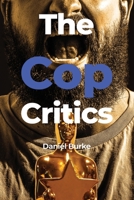 The Cop Critics B0BVKPXXNM Book Cover