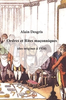 Ordres et Rites maçonniques (des origines à 1934) (French Edition) 2414251980 Book Cover