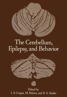 The Cerebellum, Epilepsy and Behavior 1461345103 Book Cover