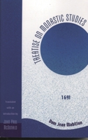 Treatise on Monastic Studies: 1691 0761828915 Book Cover