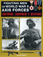 Fighting Men of World War II - Axis 1510784594 Book Cover