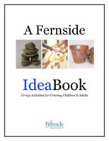 A Fernside Idea Book B00GC4YIEM Book Cover