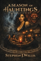 A Season of Hauntings 1918453098 Book Cover