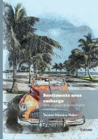 Sentiments sous embargo: Alice au pays de la méditation chaotique (French Edition) 2414809191 Book Cover