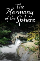 The Harmony of the Sphere 1643889516 Book Cover