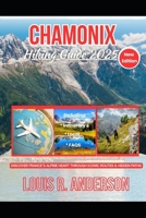 Chamonix Hiking Guide 2025: Discover France’s Alpine Heart Through Iconic Routes & Hidden Paths B0FCFQVB5C Book Cover