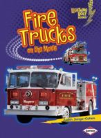 Fire Trucks on the Move 0761360239 Book Cover
