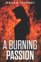 A Burning Passion : A Paranormal Lesbian Romance 1098752287 Book Cover