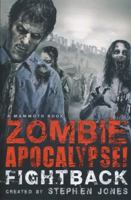 The Mammoth Book of Zombie Apocalypse! Fightback 076244598X Book Cover