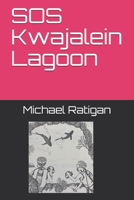 SOS Kwajalein Lagoon B08FSKN9TY Book Cover