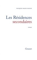 Les résidences secondaires ou la vie distraite 2246850169 Book Cover