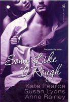 Some Like It Rough 0758291035 Book Cover