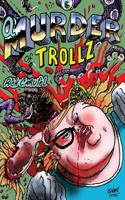 A Murder of Trollz 1542484464 Book Cover