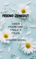 Friend-ZoneOut B0FLKBDCR4 Book Cover