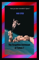 The Forgotten Astronaut of Taleos 1 B09C1KZN1V Book Cover