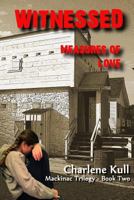 Witnessed - Measures of Love 1492825832 Book Cover
