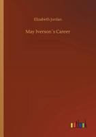 May Iverson's Career 1512281840 Book Cover
