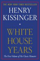 The White House Years, 1968-72 0316496618 Book Cover