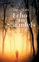 Echo am Sturmfels: Zeitreise in die Welt der Römer und Germanen (German Edition) 3759733093 Book Cover