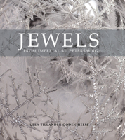 Jewels from Imperial St. Petersburg 1910065153 Book Cover